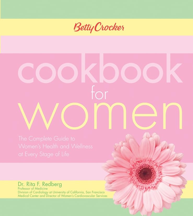 Betty Crocker Cookbook for Women: The Complete Guide to Women's Health and Wellness at Every Stage of Life book cover