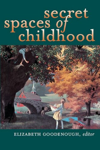 Cover of Secret Spaces of Childhood