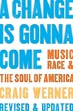 A Change Is Gonna Come Music Race The Soul Of America