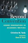 Beyond Convention: Genre Innovation in Academic Writing
