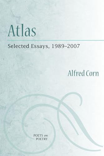 Atlas: Selected Essays, 1989-2007 (By: Alfred Corn) cover