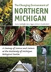 The Changing Environment of Northern Michigan: A Century of Science and Nature at the University of Michigan Biological Station