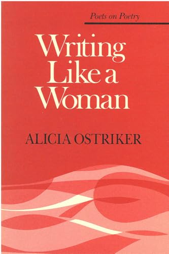 Writing Like a Woman (By: Alicia Suskin Ostriker) cover