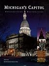 Michigan's Capitol : construction & restoration
