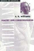 Poetry and Consciousness (By: C.K. Williams) cover