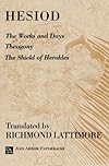 Theogony, Works and Days, and Shield of Herakles
