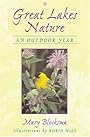 Great Lakes Nature: An Outdoor Year - Mary Blocksma