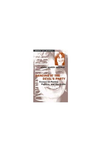 Dancing at the Devil's Party: Essays on Poetry, Politics, and the Erotic (By: Alicia Suskin Ostriker) cover