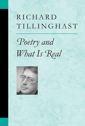 Poetry and What is Real (By: Richard W. Tillinghast) cover