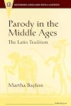 Parody in the Middle Ages: The Latin Tradition (Recentiores: Later Latin Texts and Contexts)