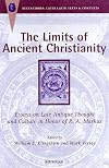 The Limits of Ancient Christianity: Essays on Late Antique Thought and Culture in Honor of R. A. Markus
