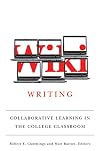Wiki Writing: Collaborative Learning in the College Classroom