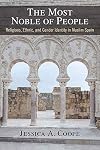 The Most Noble of People: Religious, Ethnic, and Gender Identity in Muslim Spain