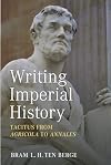 Writing Imperial History: Tacitus from Agricola to Annales