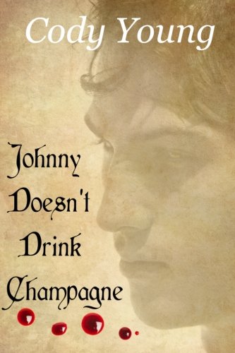 Johnny Doesn't Drink Champagne