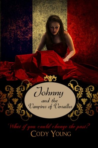 Johnny and the Vampires of Versailles