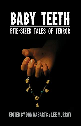 Baby Teeth: Bite-sized Tales of Terror book cover