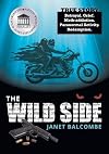 The Wild Side: Betrayal. Grief. Meth-Addiction. Paranormal Activity. Redemption.