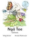 Nga Tae - Colours (Reo Pepi Rua Series 2): Reo Pepi