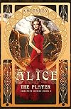 Alice, the Player