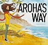 Aroha's Way: A children's guide through emotions