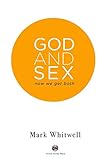 God And Sex Now We Get Both
