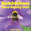 Bumblebees have Smelly Feet