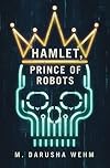 Hamlet, Prince of Robots