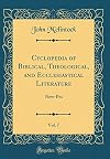 Cyclopedia of Biblical, Theological, and Ecclesiastical Literature, Vol. 7: New-Pes
