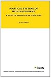 Political Systems of Highland Burma: A Study of Kachin Social Structure