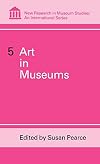 Art in Museums (New Research in Museum Studies)