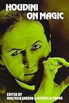 Houdini on Magic - Harry Houdini