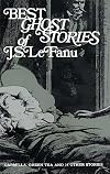 Best Ghost Stories of J. S. LeFanu