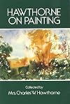 Hawthorne on Painting (Dover Art Instruction)