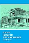 Japanese Homes and Their Surroundings