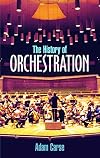 The History of Orchestration