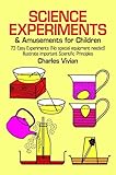 Science Experiments And Amusements For Children Dover Childrens Science Books