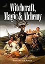 Witchcraft, Magic and Alchemy - Emile Grillot de Givry