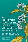 An Illustrated Flora of the Northern United States and Canada, Vol. 3