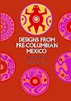 Designs from Pre-Columbian Mexico