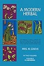 A Modern Herbal (Volume 2, I-Z and Indexes) - Margaret Grieve
