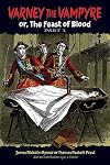 Varney the Vampyre, or The Feast of Blood (Volume 1 of 2)