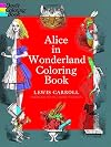 Alice in Wonderland Coloring Book (Dover Classic Stories Coloring Book)