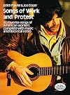 Songs of Work and Protest: 100 Favorite Songs of American Workers Complete with Music and Historical Notes (Dover Song Collections)