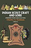 Indian Scout Craft and Lore - Charles A. Eastman