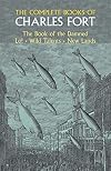 The Complete Books of Charles Fort
