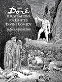 The Dore Illustrations for Dante's Divine Comedy (136 Plates by Gustave Dore)