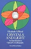Crystals And Light An Introduction To Optical Crystallography