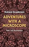 Adventures with a Microscope