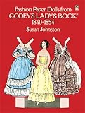 Fashion Paper Dolls From Godeys Ladys Book 18401854 Dover Victorian Paper Dolls